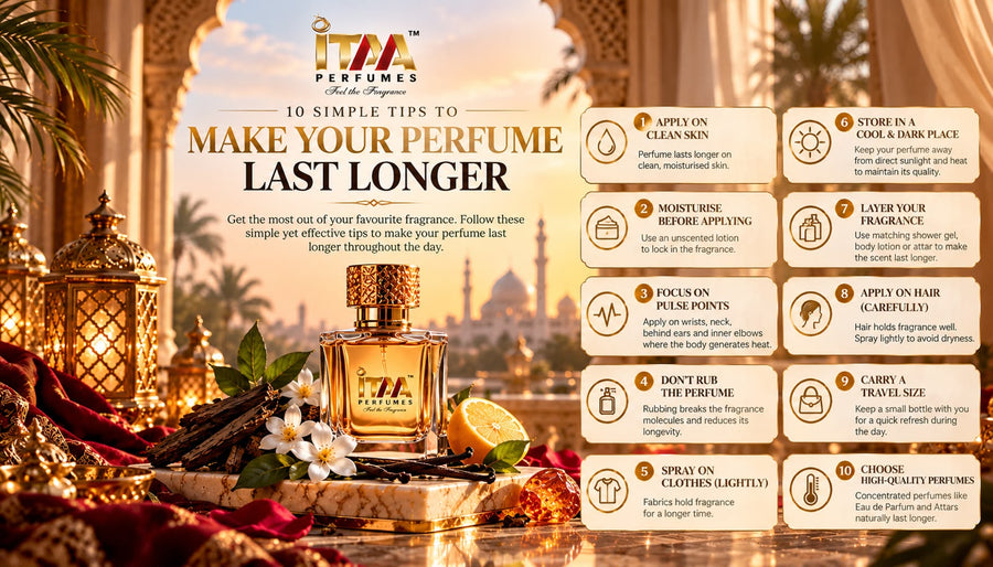 How to Make Your Perfume Last Longer: 10 Simple Tips